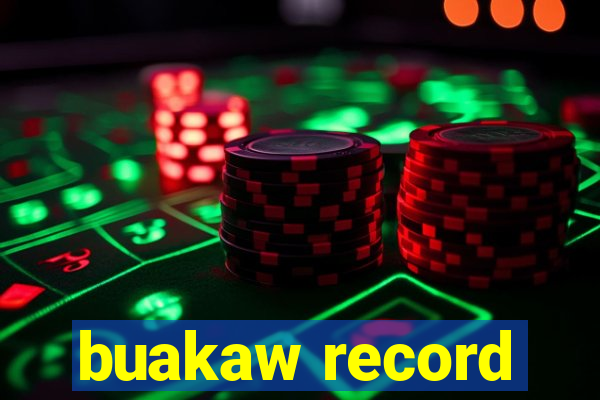 buakaw record